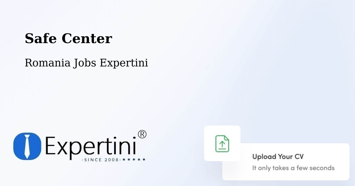 Safety Center – Târgu Mureș - Romania Jobs Expertini