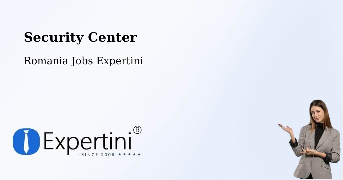 Security & Compliance – Târgu Mureș - Romania Jobs Expertini